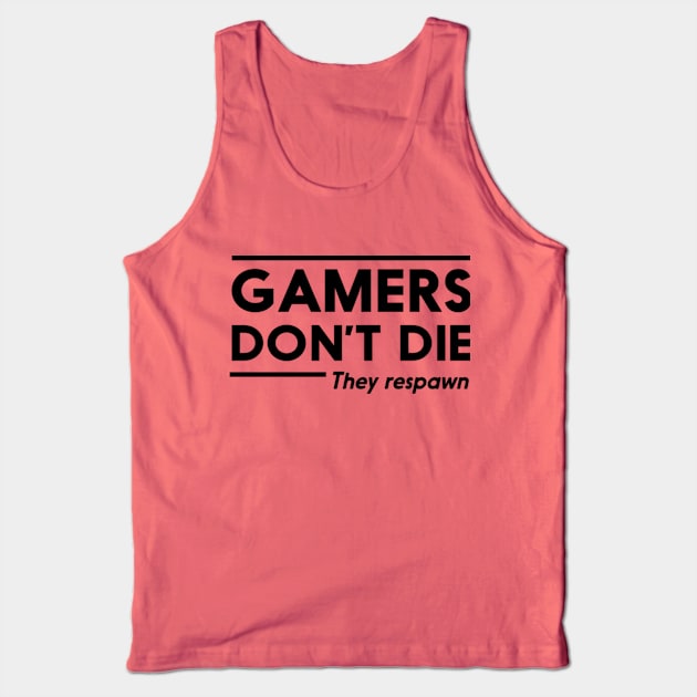 Gamer dont die Tank Top by Mohamedelwakeel